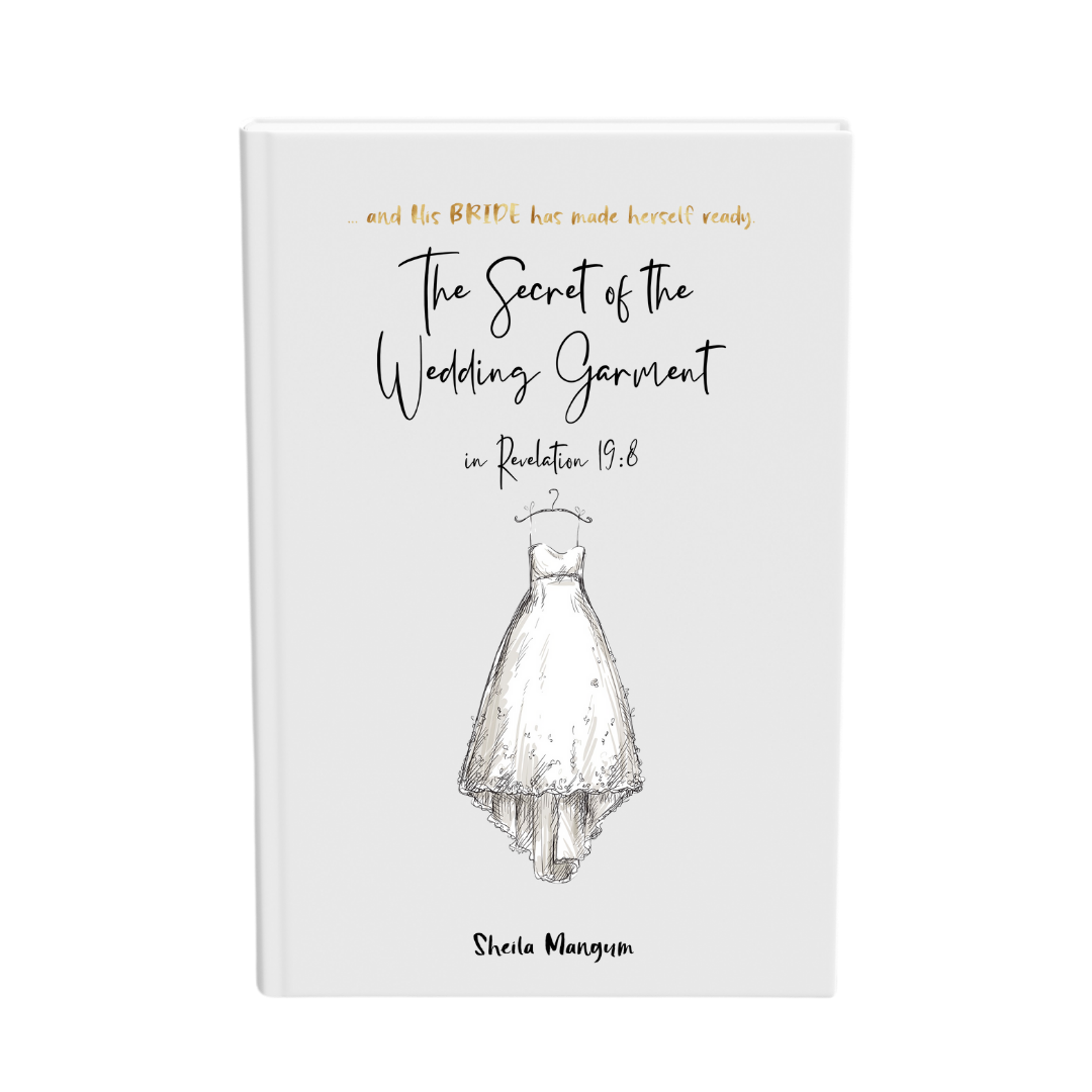 Purchase The Secret of the Wedding Garment in Revelations 19:7 by Shelia Mangum